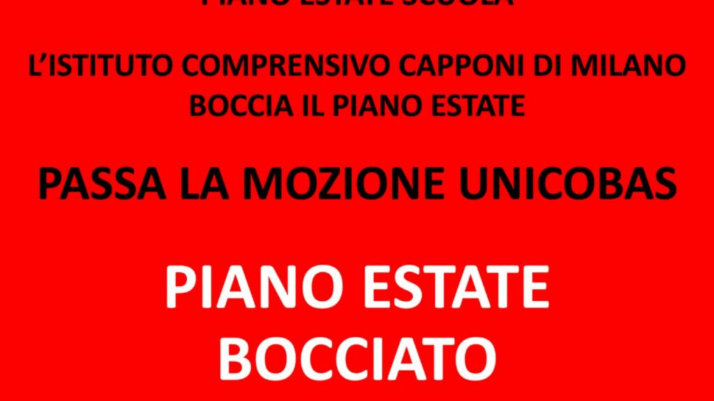 Piano estate : Milano, i docenti dicono NO. Approvata la mozione di Unicobas.