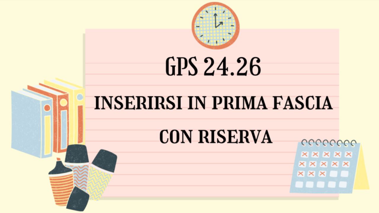 GPS 24.26 inserirsi in prima fascia con riserva