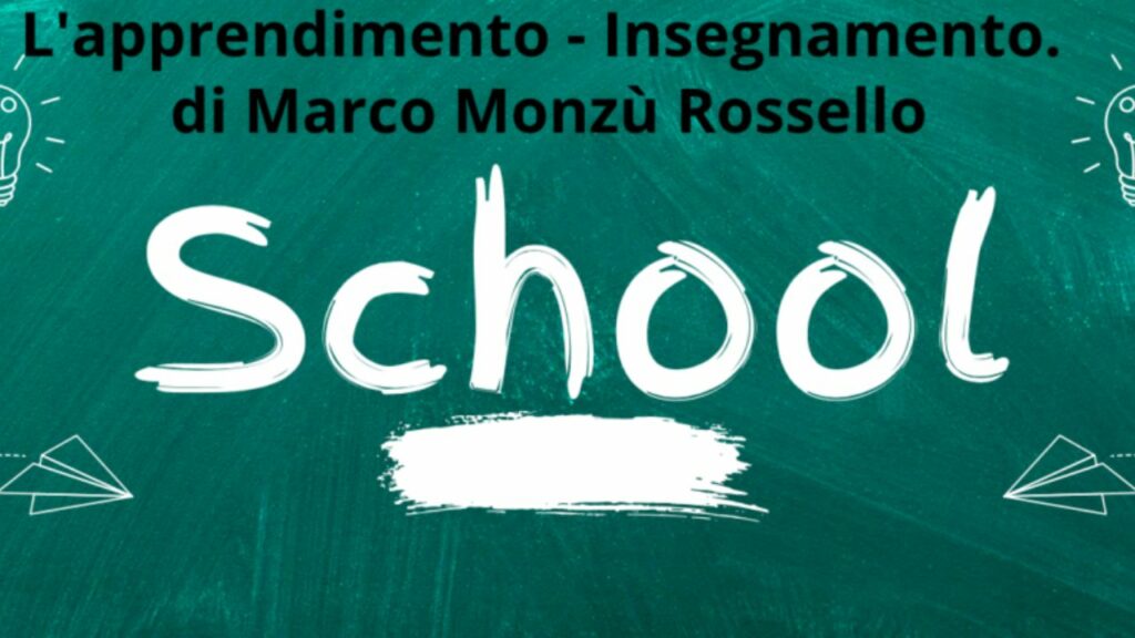 L'apprendimento - insegnamento di Marco Monzù Rossello