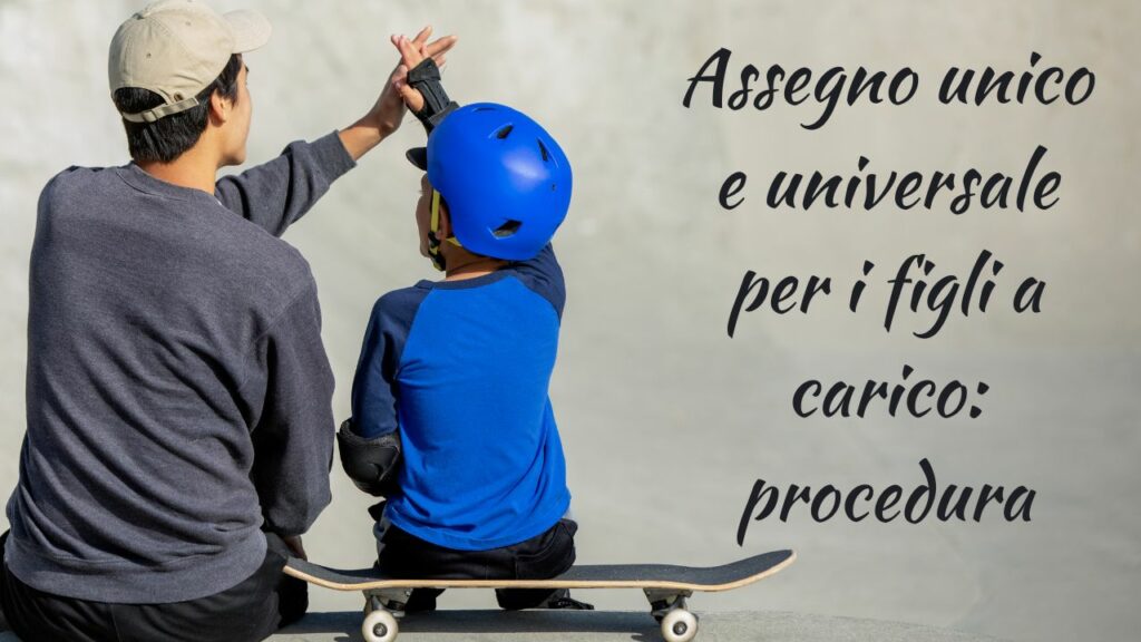 Assegno unico e universale per i figli a carico procedura