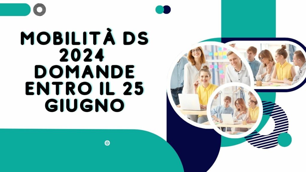 Mobilità DS 2024 domande entro il 25 giugno