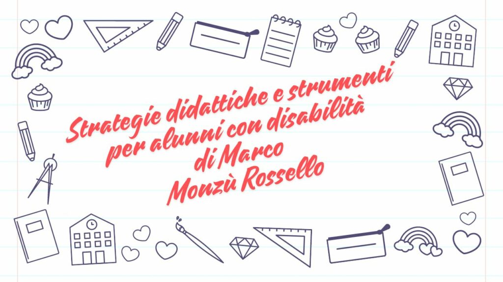 Strategie didattiche e strumenti per alunni con disabilità di Marco Monzù Rossello