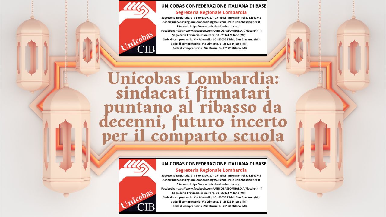 Unicobas Lombardia sindacati firmatari puntano al ribasso da decenni, futuro incerto per il comparto scuola