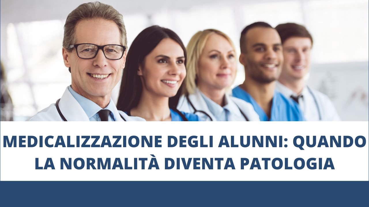 Medicalizzazione degli alunni quando la normalità diventa patologia