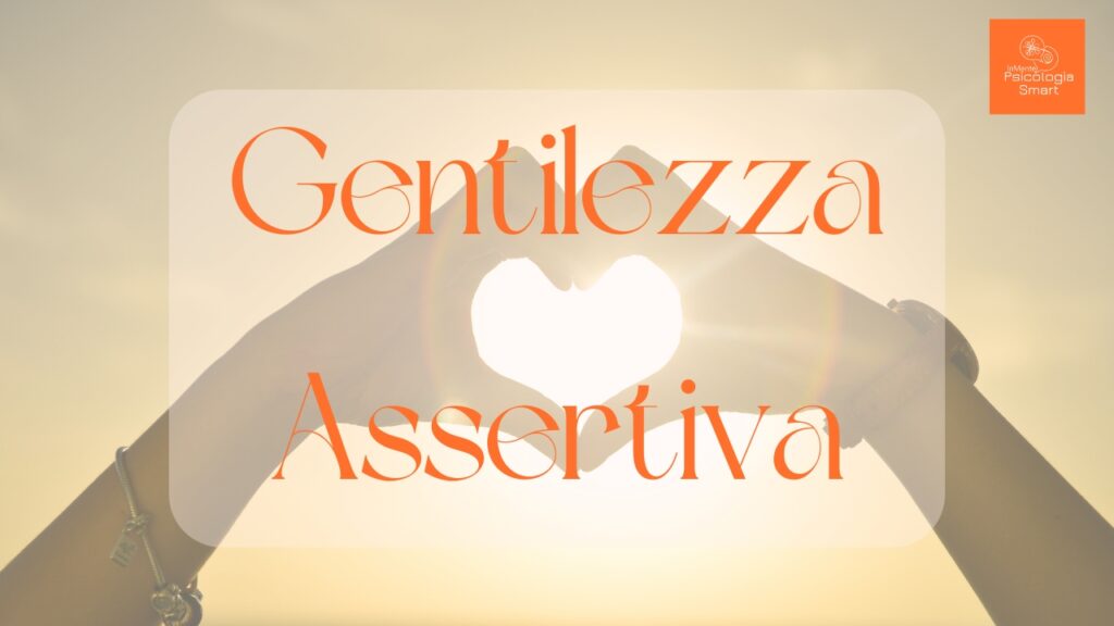 La gentilezza assertiva: sarà possibile?